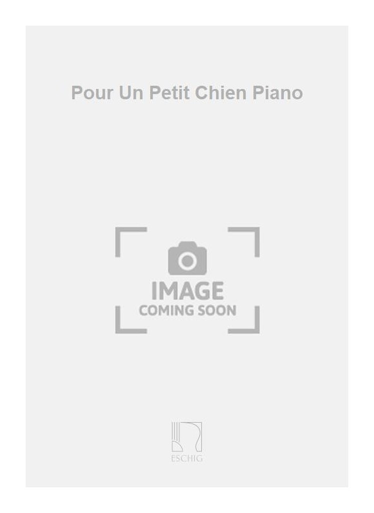 Pour Un Petit Chien Piano